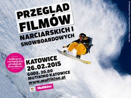 Przeglądu najlepszych filmów narciarskich i snowboardowych Multikino Katowice
