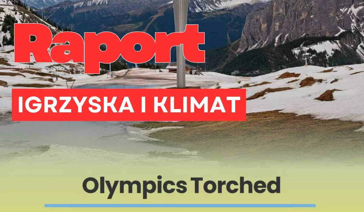 Raport Olympics Torched o wpływie Igrzysk Olimpijskich Milano-Cortina 2026 na klimat