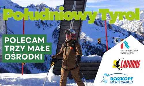 Rosskopf - Ratschings - Ladurns: trzy ośrodki narciarskie, jedno miasto i kawałek historii Południowego Tyrolu Rosskopf - Ratschings - Ladurns: trzy ośrodki narciarskie, jedno miasto i kawałek historii Południowego Tyrolu