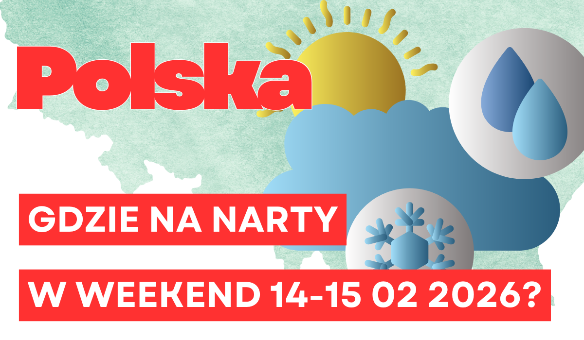Polska: gdzie na narty w Polsce w weekend 14-15 lutego 2026 Polska: gdzie na narty w Polsce w weekend 14-15 lutego 2026