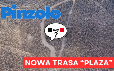 Widok z góry na ośnieżony las z wijącą się trasą narciarską w Pinzolo; na grafice widoczny napis „Pinzolo” oraz wyróżniony komunikat „NOWA TRASA ‘PLAZA’” i dymek z pytaniem „czarna czy czerwona?”.