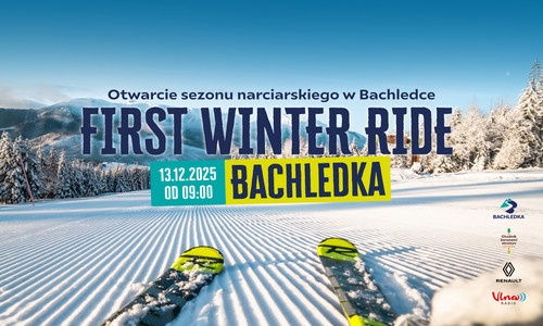 Start sezonu zimowego w Bachledce: First Winter Ride już 13 grudnia! Start sezonu zimowego w Bachledce: First Winter Ride już 13 grudnia!
