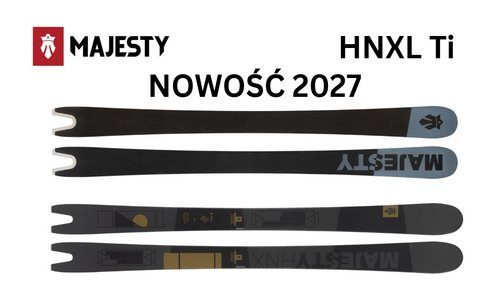 Spód / ślizg nart i widok od góry na nowy model Majesty HNXL Ti 2027