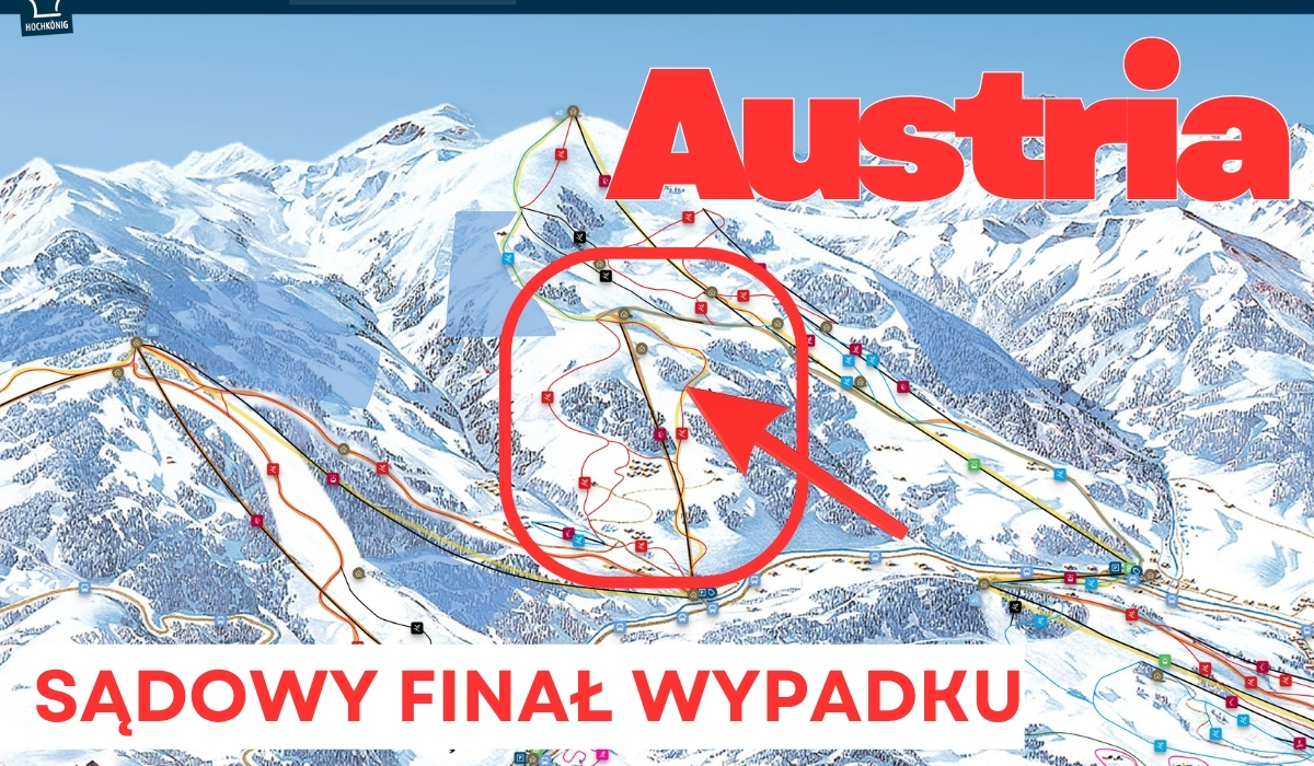Sztukowana ilustracja i mapa trasy narciarskiej w Austrii (Hochkönig). Na tle ośnieżonych gór widoczny jest czerwony napis „Austria” oraz pętla zaznaczająca czerwoną obwódką i strzałką konkretny fragment trasy narciarskiej. Na dole grafiki znajduje się czerwony napis na białym tle: „SĄDOWY FINAŁ WYPADKU”.