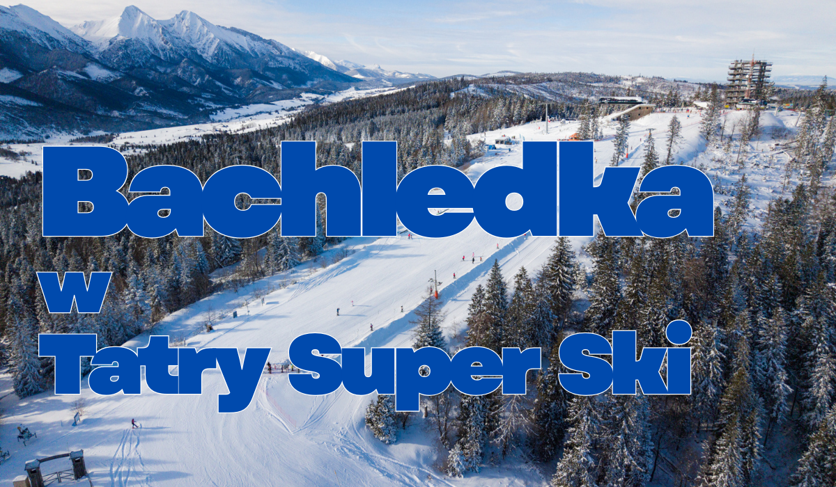 Słowacka Bachledka należy do Tatry Super Ski i zaprasza na narty bez kolejek