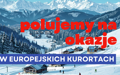 TYDZIEŃ TANIEGO SZUSOWANIA: Jak oszukać inflację i jeździć na nartach tanio? [ZAPOWIEDŹ CYKLU]